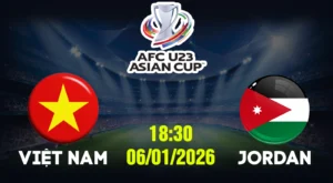 Soi Kèo Việt Nam vs Jordan 06/01/2026